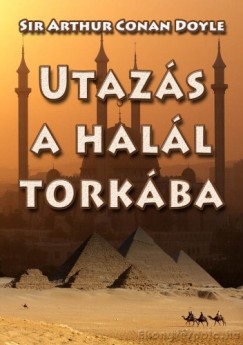 Arthur Conan Doyle - Utazs a hall torkba