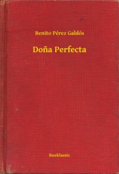 Benito Prez Galds - Do?a Perfecta