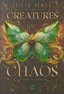 Julie Hall - Creatures of Chaos - Láng és árny