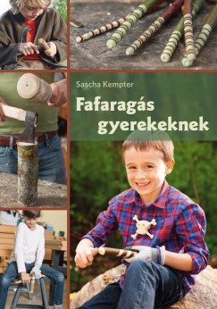 Sascha Kempter - Fafarags gyerekeknek