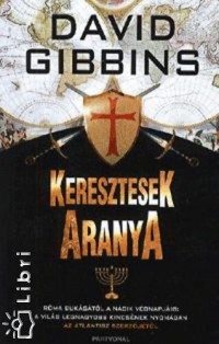 David Gibbins - Keresztesek aranya