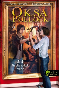 Anne Plichota - Cendrine Wolf - Oksa Pollock 2. - Az eltvedtek erdeje