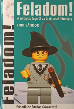 Enki Sándor - Feladom!
