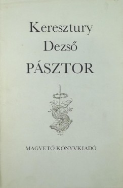 Keresztury Dezs� - P�sztor