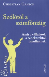Christian Gansch - Szltl a szimfniig