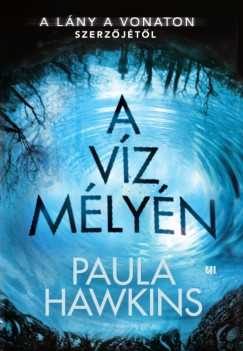Paula Hawkins - A vz mlyn