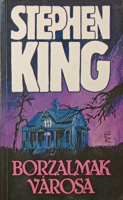 Stephen King - Borzalmak városa