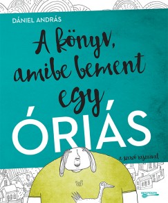 Dniel Andrs - A knyv, amibe bement egy ris