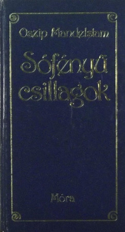 Oszip Mandelstam - Sfny csillagok