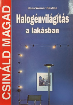 Bastian Hans-Werner - Halog�nvil�g�t�s a lak�sban