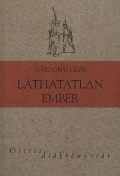 Grdonyi Gza - Lthatatlan ember