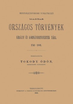 Tokody dn - Egyhzgyekre vonatkoz magyar orszgos trvnyek kirlyi s kormnyrendeletek tra