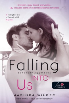 Jasinda Wilder - Falling Into Us - Zuhanunk egymsba