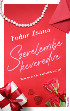 Fodor Zsana - Szerelembe keveredve