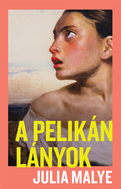 Julia Malye - A peliknlnyok