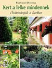 Radvnyi Dorottya - Kert a lelke mindennek