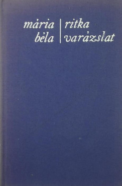 Mria Bla - Ritka varzslat