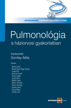 Prof.dr.Somfay Attila  (szerk.) - Pulmonol�gia a h�ziorvosi gyakorlatban