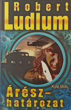Robert Ludlum - Kyle Mills - rsz- Hatrozat