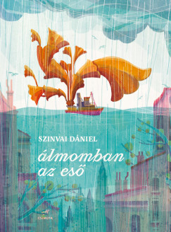 Szinvai Dniel - lmomban az es