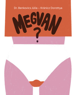 Dr. Benkovics J�lia - Megvan?