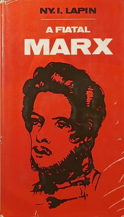 Ny. I. Lapin - A fiatal Marx