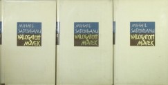 Mihail Sadoveanu - Válogatott művek I-III.