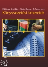 Miklsyn cs Klra - Dr. Siklsi gnes - Dr. Sztan Imre - Knyvvezetsi ismeretek