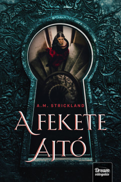 A. M. Strickland - A fekete ajt