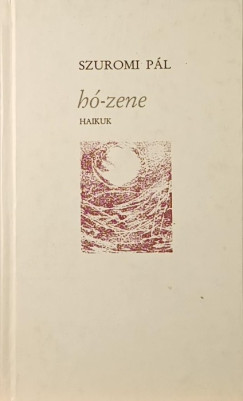 Szuromi Pál - Hó-zene