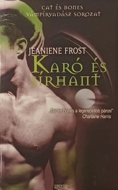 Jeaniene Frost - Karó és sírhant