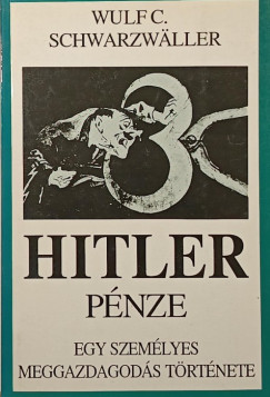 Wulf C. Schwarzw�ller - Hitler p�nze