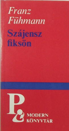 Franz Fhmann - Szjensz fiksn