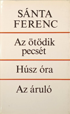 Sntha Ferenc - Az tdik pecst - Hsz ra - Az rul