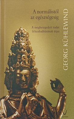 Georg K�hlewind - A norm�list�l az eg�szs�gesig