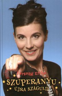 Farsang Erika - Szuperanyu jra szguld