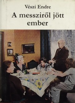 Vszi Endre - A messzirl jtt ember (DEDIKLT)