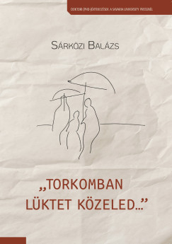 Sárközi Balázs - Torkomban lüktet közeled...