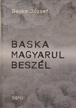 Baska J�zsef - Baska magyarul besz�l