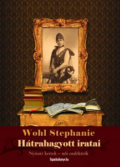 Wohl Stephanie - Wohl Stephanie htrahagyott rsai