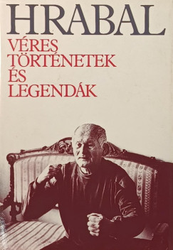 Bohumil Hrabal - Vres trtnetek s legendk
