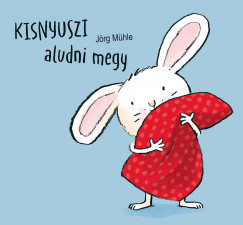 Jrg Mhle - Kisnyuszi aludni megy