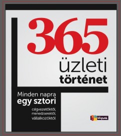 Kocsi Ilona  (Szerk.) - 365 zleti trtnet