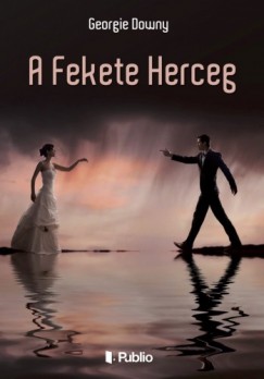Georgie Downy - A Fekete Herceg