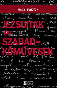 Nagy Thtm - Jezsuitk s szabadkmvesek