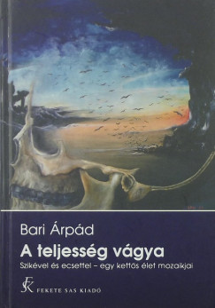 Bari rpd - A teljessg vgya