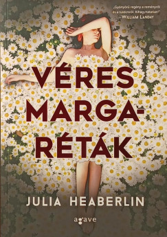 Julia Heaberlin - Véres margaréták