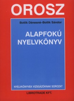 Botlik Sndor - Botlik Dnesn - Orosz alapfok nyelvknyv