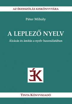 Pter Mihly - A leplez nyelv