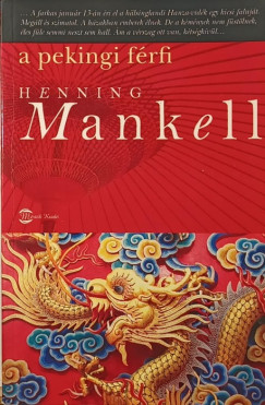 Henning Mankell - A pekingi f�rfi